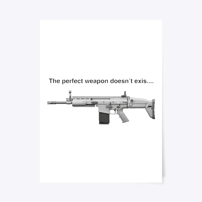 The perfect weapon